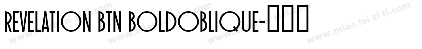 Revelation BTN BoldOblique字体转换